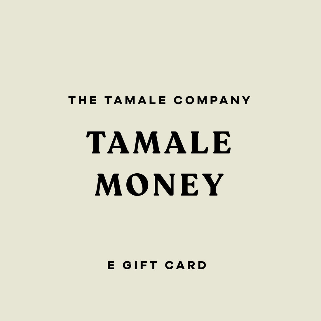 Tamale Money - The Tamale Company
